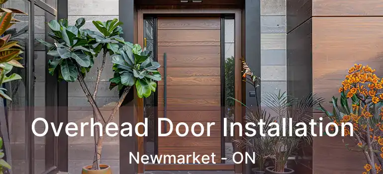  Overhead Door Installation Newmarket - ON