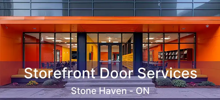  Storefront Door Services Stone Haven - ON