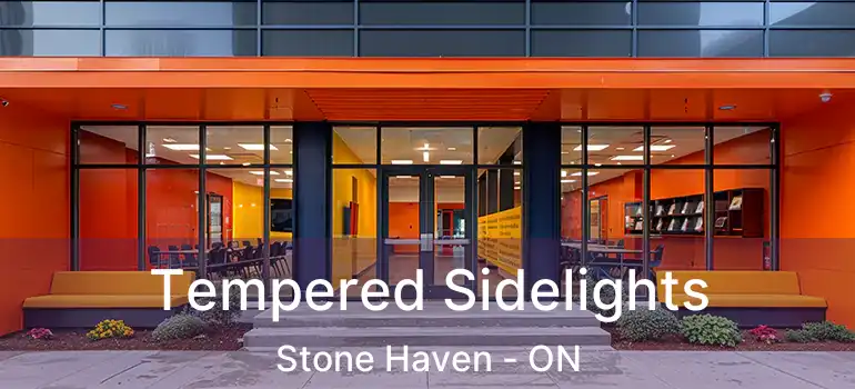  Tempered Sidelights Stone Haven - ON